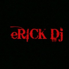 eRICK DJ