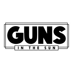 Guns In The Sun