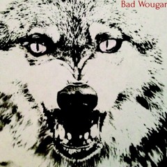 bad wougar