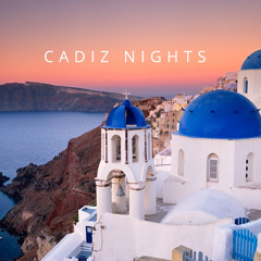 CADIZ NIGHTS