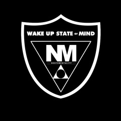 Wake Up State of Mind