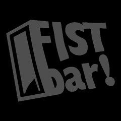 Fist Bar!