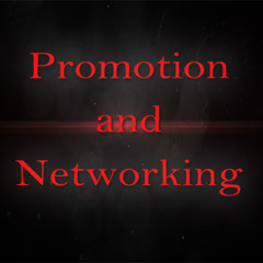 Promotion and Networking