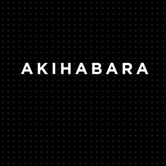 Akihabara シ