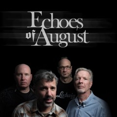 Echoes of August