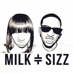 Milk+Sizz