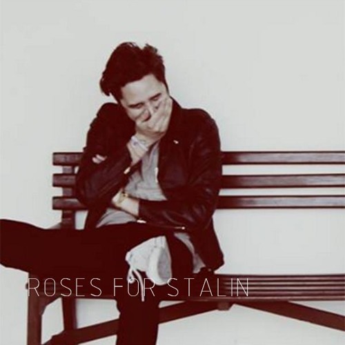 Stream Roses For Stalin music | Listen to songs, albums, playlists for ...