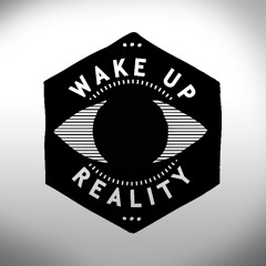 Wake Up Reality