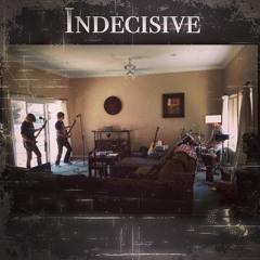 Indecisive Music