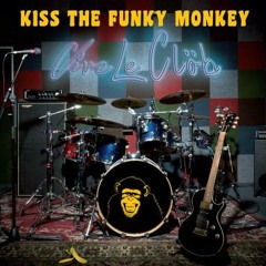 Kiss The Funky Monkey