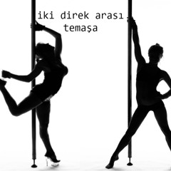 iki direk arasi temasa