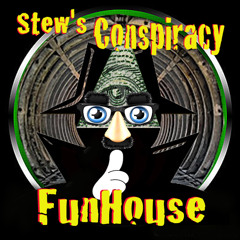 Stews Conspiracy Funhouse