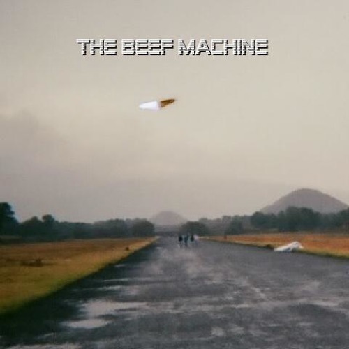 Stream The Beef Machine music Listen to songs, albums, playlists for
