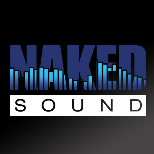 Stream Naked Sound Music Listen To Songs Albums Playlists For Free