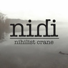 Nihilist Crane