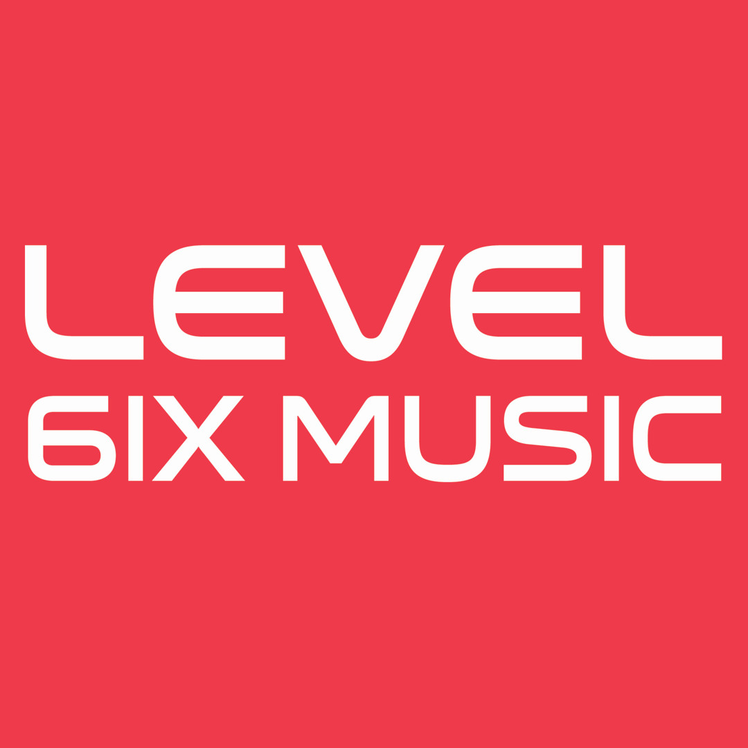 Stream Level 6 Music music | Listen to songs, albums, playlists