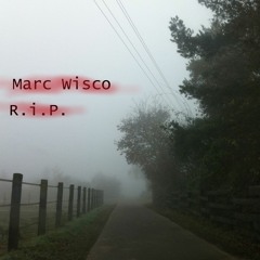 Marc Wisco R.I.P.