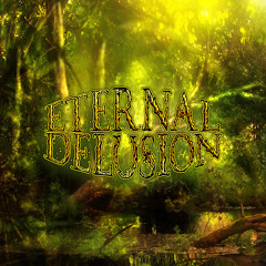 Eternal Delusion