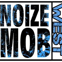 NoizemobWest