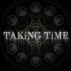 TAKiNG TiME
