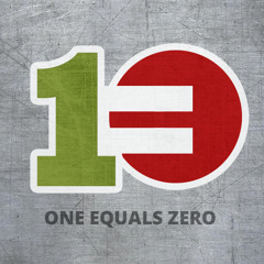 one equals zero