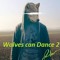 Wolves can Dance 2