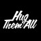 Hug Them All