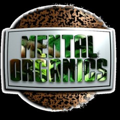Mental Organics
