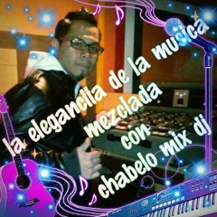 chabelo mix dj