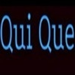 Qui Que
