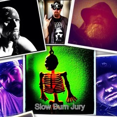 Slow Burn Jury