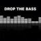 DROPTHEBASS101