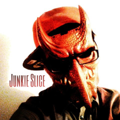 Junkie Slice