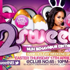 2Sweet Slow Bashment mixed by DJ Swingz (Set Good Tuesdays)