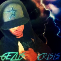 GEZUS CRISIS