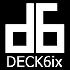 Deck6ix