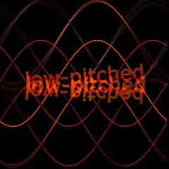 Low-Pitched