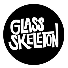 Glass Skeleton