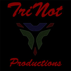 The TriNot