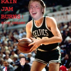 Rainjam  Burns