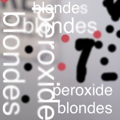 Peroxide Blondes