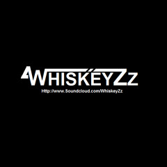 WhiskeyZz