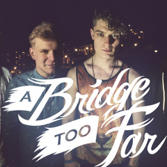 A Bridge Too Far