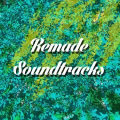 Remade Soundtracks