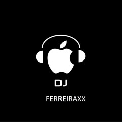 DJ FERREIRAXX