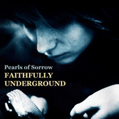 Faithfully Underground