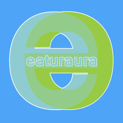 eaturaura