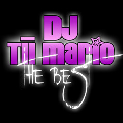 *DJ Tii MARiO*