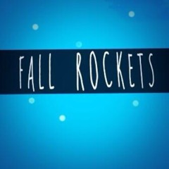 Fall Rockets