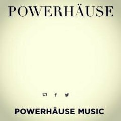POWERHAUSE